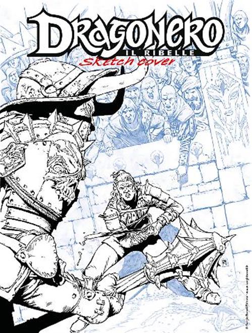 DRAGONERO IL RIBELLE 5 - DRAGONERO 82 - SKETCH COVER VARIANT