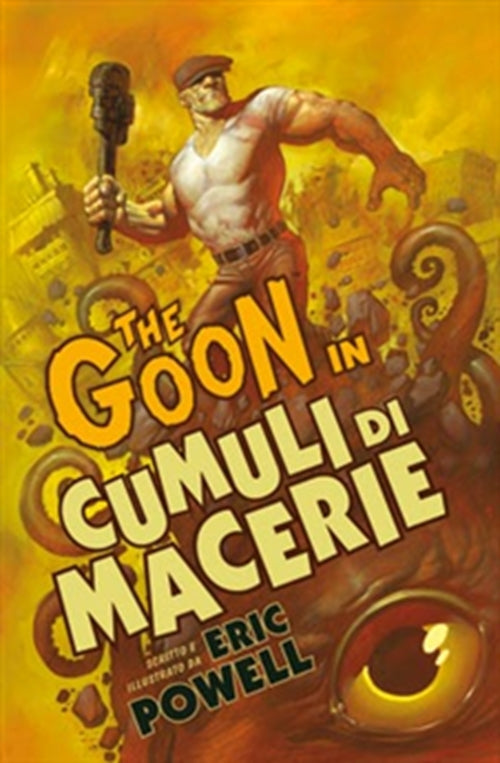 THE GOON 3: CUMULI DI MACERIE - 100% PANINI COMICS