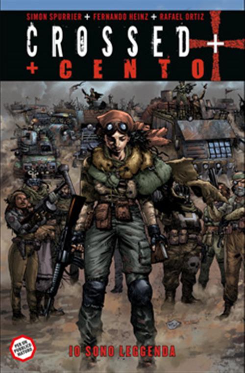 CROSSED +100: VOL.2 - IO SONO LEGGENDA - 100% PANINI COMICS