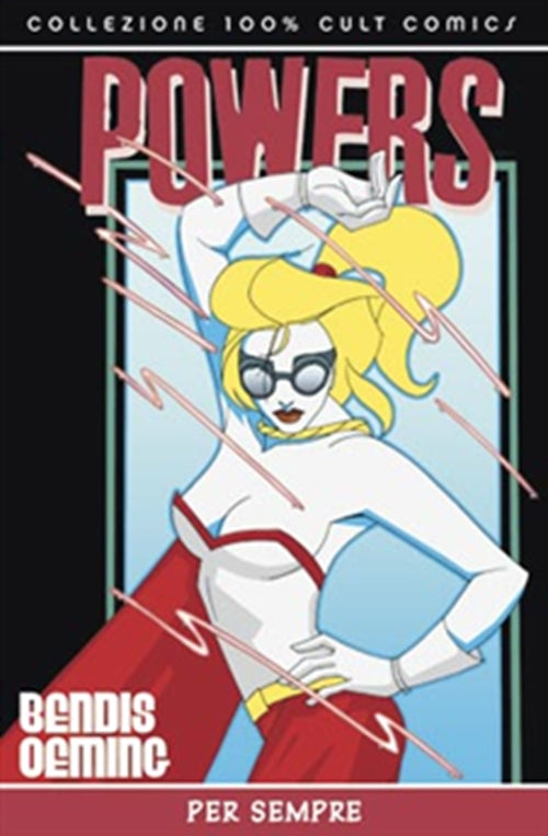 POWERS 7 - PER SEMPRE - 100% CULT COMICS