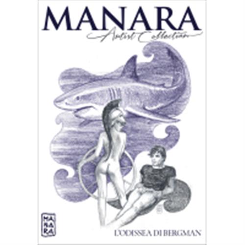 MANARA ARTIST COLLECTION 18 - L'ODISSEA DI BERGMAN