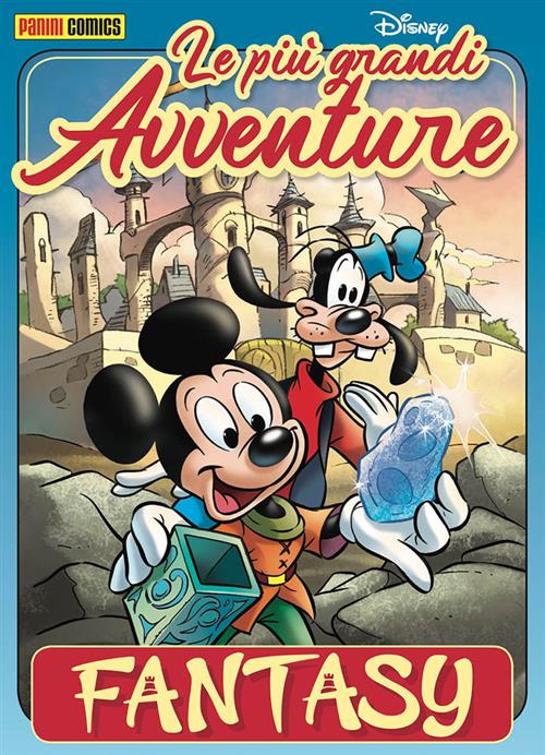 LE PIU' GRANDI AVVENTURE DISNEY N.6 - FANTASY
