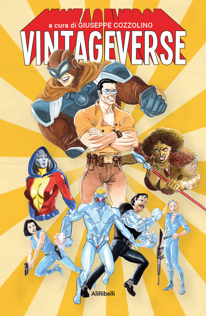 VINTAGEVERSE - STORIE DI SUPEREROI MADE IN ITALY