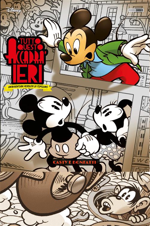 TUTTO QUESTO ACCADRA' IERI - TOPOLINO SUPER DELUXE EDITION