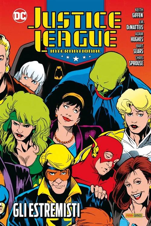 JUSTICE LEAGUE INTERNATIONAL VOL.4 - GLI ESTREMISTI