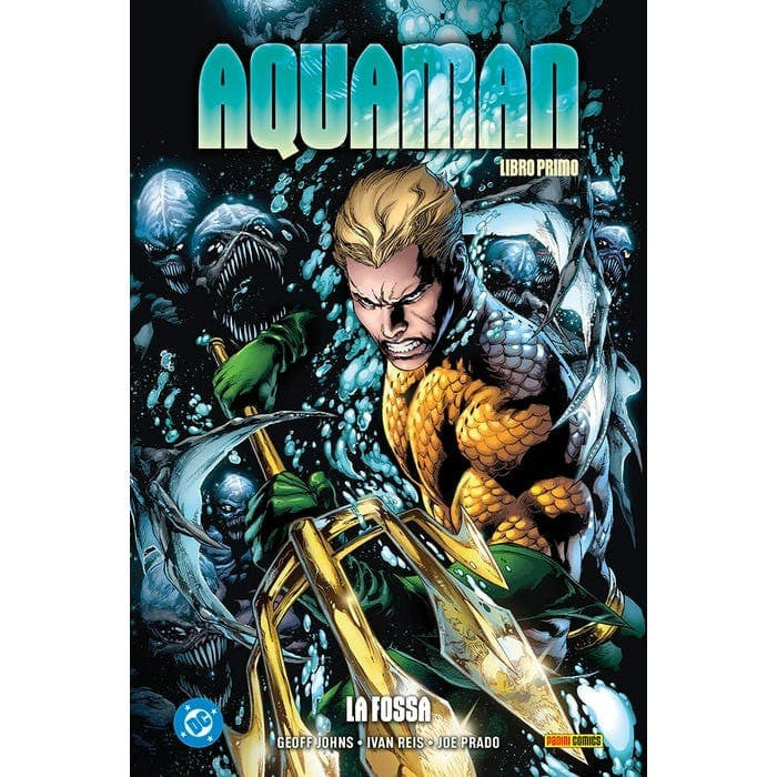 AQUAMAN DI GEOFF JOHNS VOL.1: LA FOSSA - DC AUTHOR LIBRARY