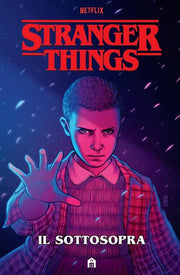 STRANGER THINGS GRAPHIC NOVEL - IL SOTTOSOPRA NUOVA EDIZIONE