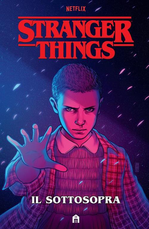 STRANGER THINGS GRAPHIC NOVEL - IL SOTTOSOPRA NUOVA EDIZIONE