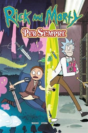 RICK AND MORTY - PER SEMPRE