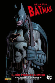 ALL-STAR BATMAN VOL.1: IL MIO PEGGIOR NEMICO