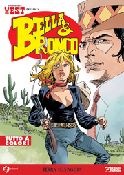 STORIA DEL WEST PRESENTA: BELLA E BRONCO VOL.4 - TERRA SELVAGGIA