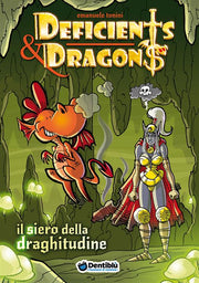 DEFICIENTS & DRAGONS - IL SIERO DELLA DRAGHITUDINE