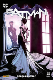 BATMAN VOL.6: SPOSA O LADRA?