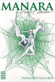 MANARA ARTIST COLLECTION 23 - TRE RAGAZZE NELLA RETE