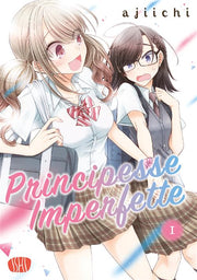 PRINCIPESSE IMPERFETTE VOL.1