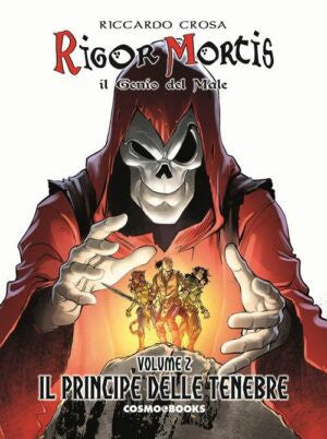 RIGOR MORTIS: IL GENIO DEL MALE, VOL. 2 - IL PRINCIPE DELLE TENEBRE