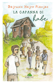 LA CAPANNA DI HABE