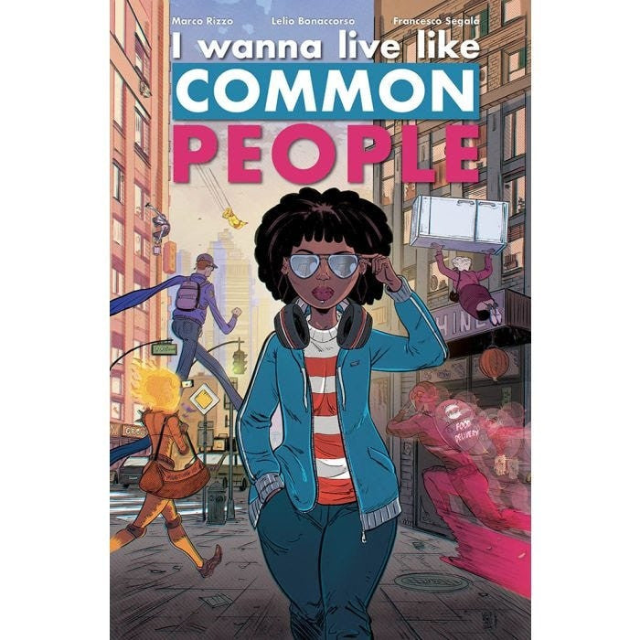 (I WANNA LIVE LIKE) COMMON PEOPLE