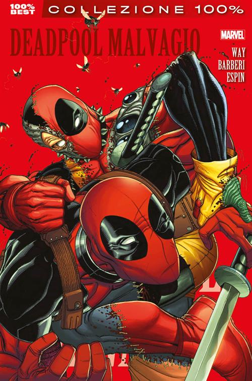 DEADPOOL 8: DEADPOOL MALVAGIO - 100% MARVEL BEST