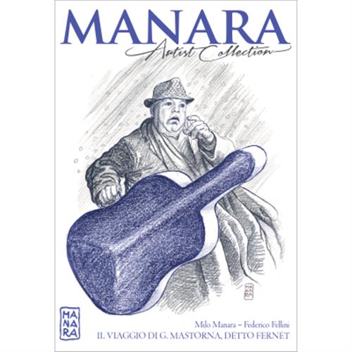 MANARA ARTIST COLLECTION 27 - IL VIAGGIO DI G.MASTORNA, DETTO FERNET
