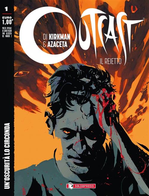 OUTCAST: IL REIETTO 1 - UN'OSCURITA' LO CIRCONDA