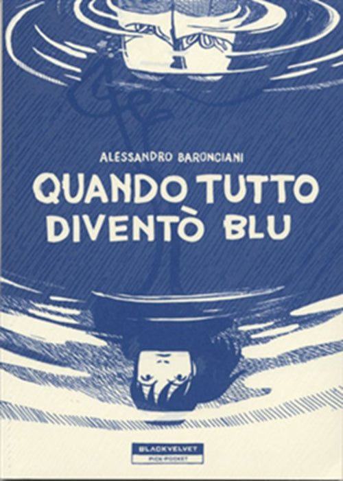 QUANDO TUTTO DIVENTO' BLU (BLACKVELVET)