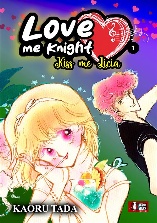 LOVE ME KNIGHT - KISS ME LICIA A COLORI VOL.1