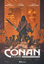 CONAN IL CIMMERO - CHIODI ROSSI