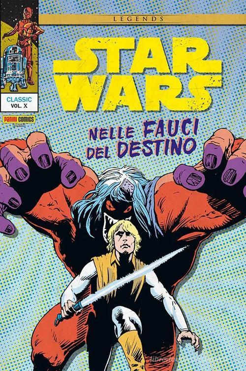 STAR WARS CLASSIC VOL.10: NELLE FAUCI DEL DESTINO