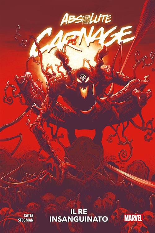 ABSOLUTE CARNAGE - IL RE INSANGUINATO