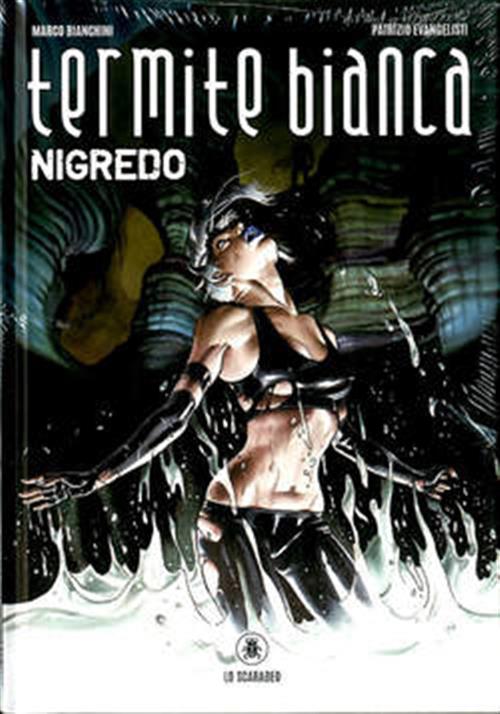 TERMITE BIANCA - NIGREDO