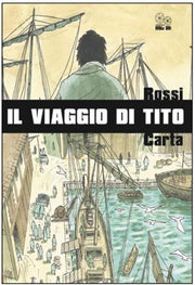 IL VIAGGIO DI TITO