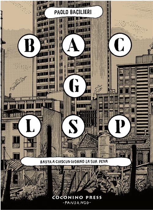 BACGLSP (BASTA A CIASCUN GIORNO LA SUA PENA)