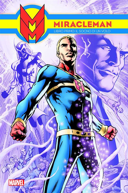 MIRACLEMAN 1 - IL SOGNO DI UN VOLO