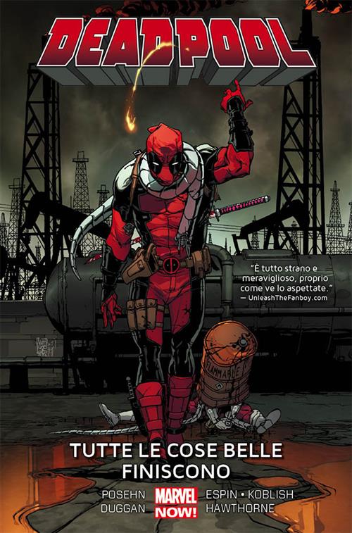 DEADPOOL VOLUME 8 - TUTTE LE COSE BELLE FINISCONO