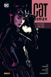 CATWOMAN DI ED BRUBAKER VOL.4: LE COSE CHE AMI