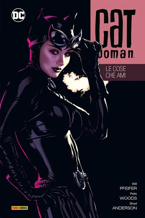 CATWOMAN DI ED BRUBAKER VOL.4: LE COSE CHE AMI