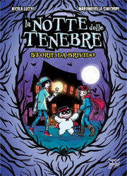 LA NOTTE DELLE TENEBRE - STORIE DA BRIVIDO