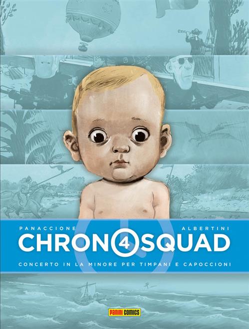 CHRONOSQUAD 4 - CONCERTO IN LA MINORE PER TIMPANI E CAPOCCIONE - PANINI 9L