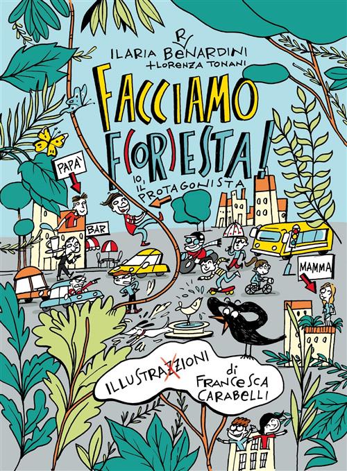 FACCIAMO F(OR)ESTA!