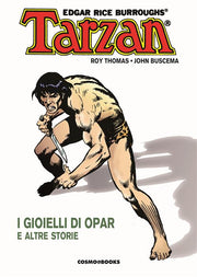TARZAN VOL.1 - I GIOIELLI DI OPAR E ALTRE STORIE