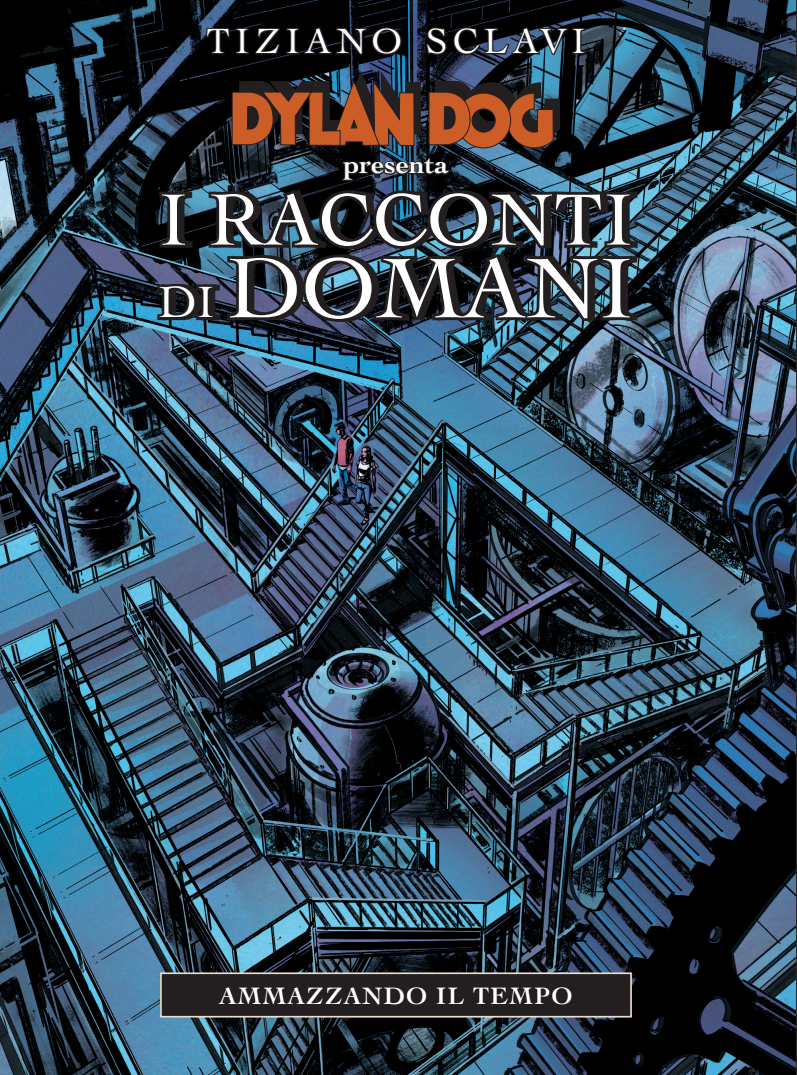 I RACCONTI DI DOMANI VOL.5 - AMMAZZANDO IL TEMPO