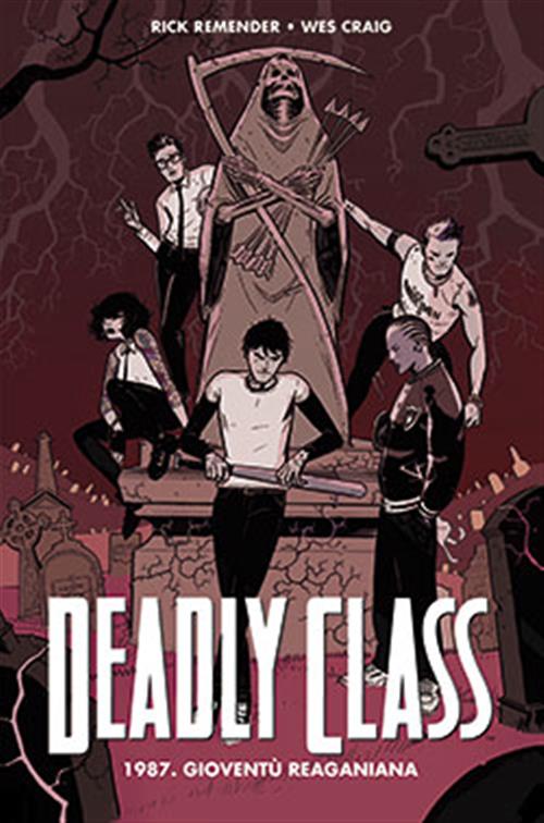 DEADLY CLASS 1 - 1987: REAGAN YOUTH - HD - RISTAMPA