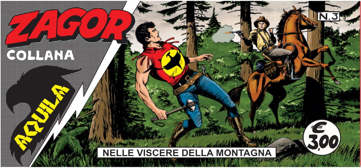 ZAGOR - AQUILA VOL.3 - NELLE VISCERE DELLA MONTAGNA