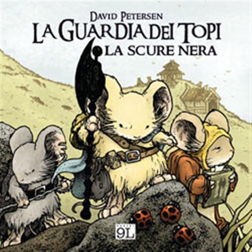 LA GUARDIA DEI TOPI 2 - LA SCURE NERA - PANINI 9L - SECONDA RISTAMPA