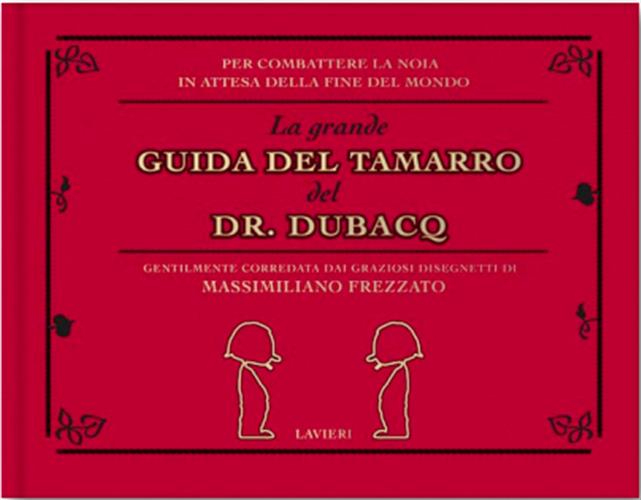 LA GUIDA DEL TAMARRO DEL DR.DUBACQ