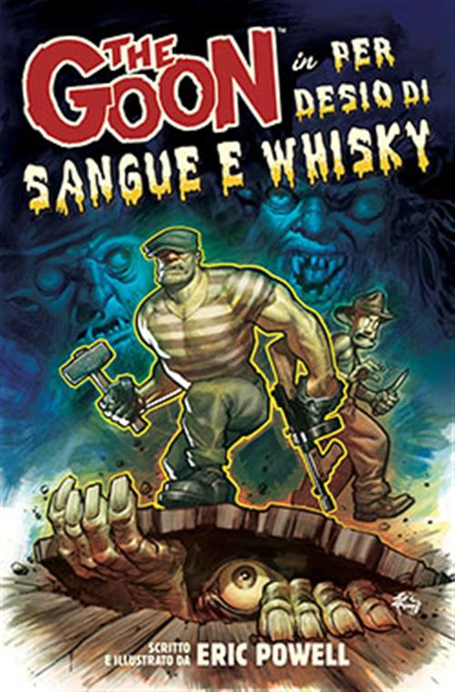 THE GOON 13: PER DESIO DI SANGUE E WHISKY - 100% PANINI COMICS