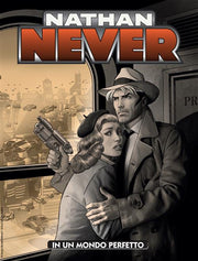 NATHAN NEVER 380 - IN UN MONDO PERFETTO