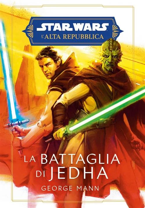 STAR WARS ROMANZI: L'ALTA REPUBBLICA - LA BATTAGLIA DI JEDHA