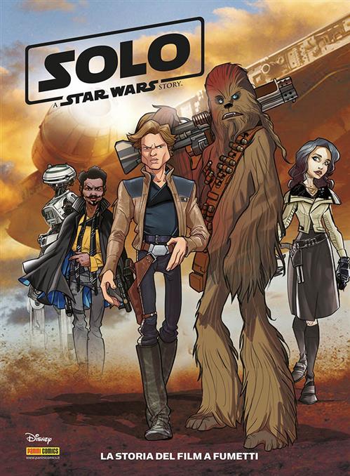 STAR WARS: SOLO - LA STORIA A FUMETTI DEL FILM